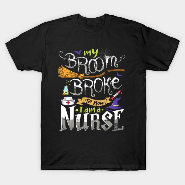 Funny Nurse Halloween Quote T-Shirt by Jandjprints